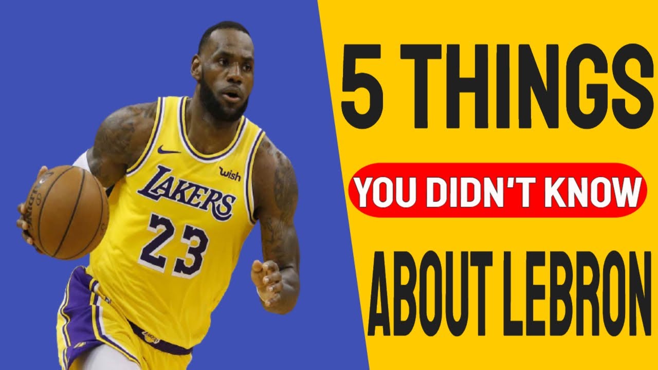 5-things-you-didn-t-know-about-lebron-james-youtube