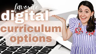 Favorite Digital Curriculum Options | Best Digital Curriculum Downloads for Homeschool