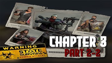 State of Survival | Chapter 3 | Part 2-2