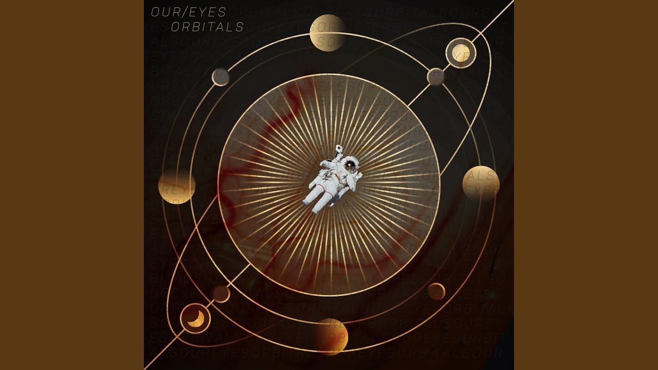 Watch Orbitals on YouTube Watch Orbitals on YouTube