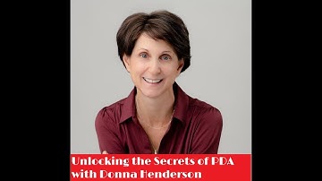 Unlocking the Secrets of PDA with Donna Henderson