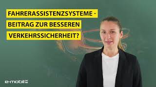 Fahrerassistenzsysteme - Beitrag zur besseren Verkehrssicherheit