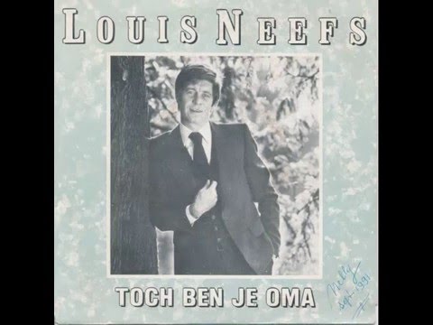 Toch ben je oma - Louis Neefs