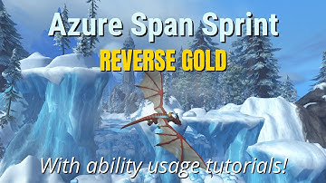 REVERSE GOLD - Azure Span Sprint - Azure Span - Dragonflight WoW Racing Series