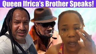 Queen Ifricas Brother HITS BACK After Queen Ifrica EXPOSE Her Father Derrick Morgan