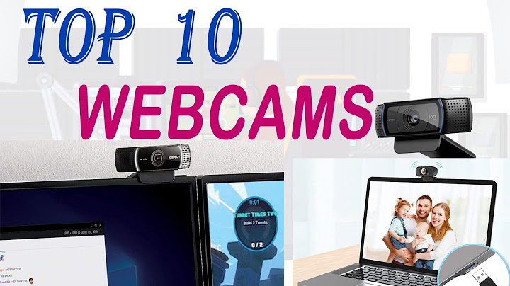 Top 10 webcam họp trực tuyến năm 2022