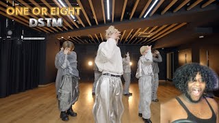 ONE OR EIGHT / DSTM Dance Practice & STUDIO CHOOM Reaction | YO THIS REACTION IS MAD CHAOTIC-