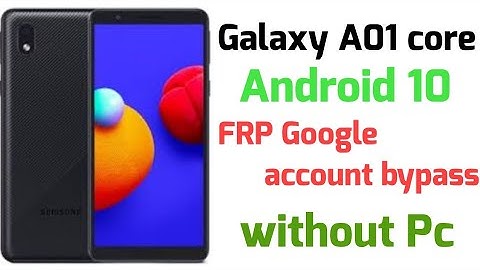 galaxy A01 core FRP bypass android 10/ Galaxy A01 core (SM-A013G) Google account bypass* without Pc