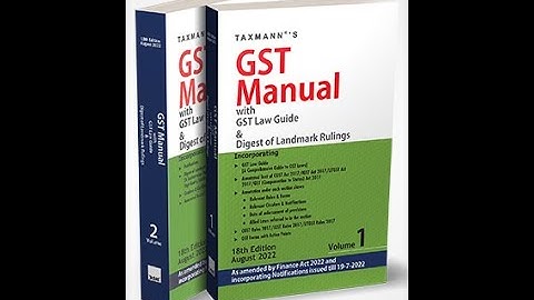 GST MANUAL 2022 I TAXMANN I with GST Law Guide & Digest of Landmark Rulings