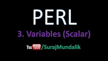 3. PERL - Variables (Scalar) | Suraj Mundalik