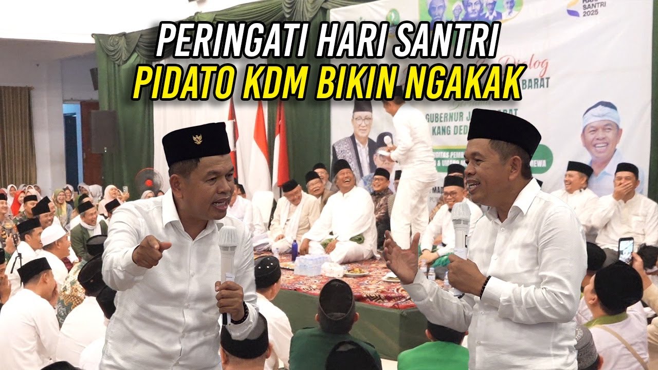 PERINGATI HARI SANTRI - PIDATO KDM BIKIN NGAKAK