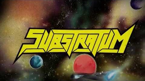 SUBSTRATUM - The Source Of All Creation (OFFICIAL)