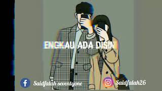 STORY WA | Admesh - HANYA RINDU