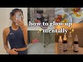 How To Glow Up Mentally ♡ || be a baddie