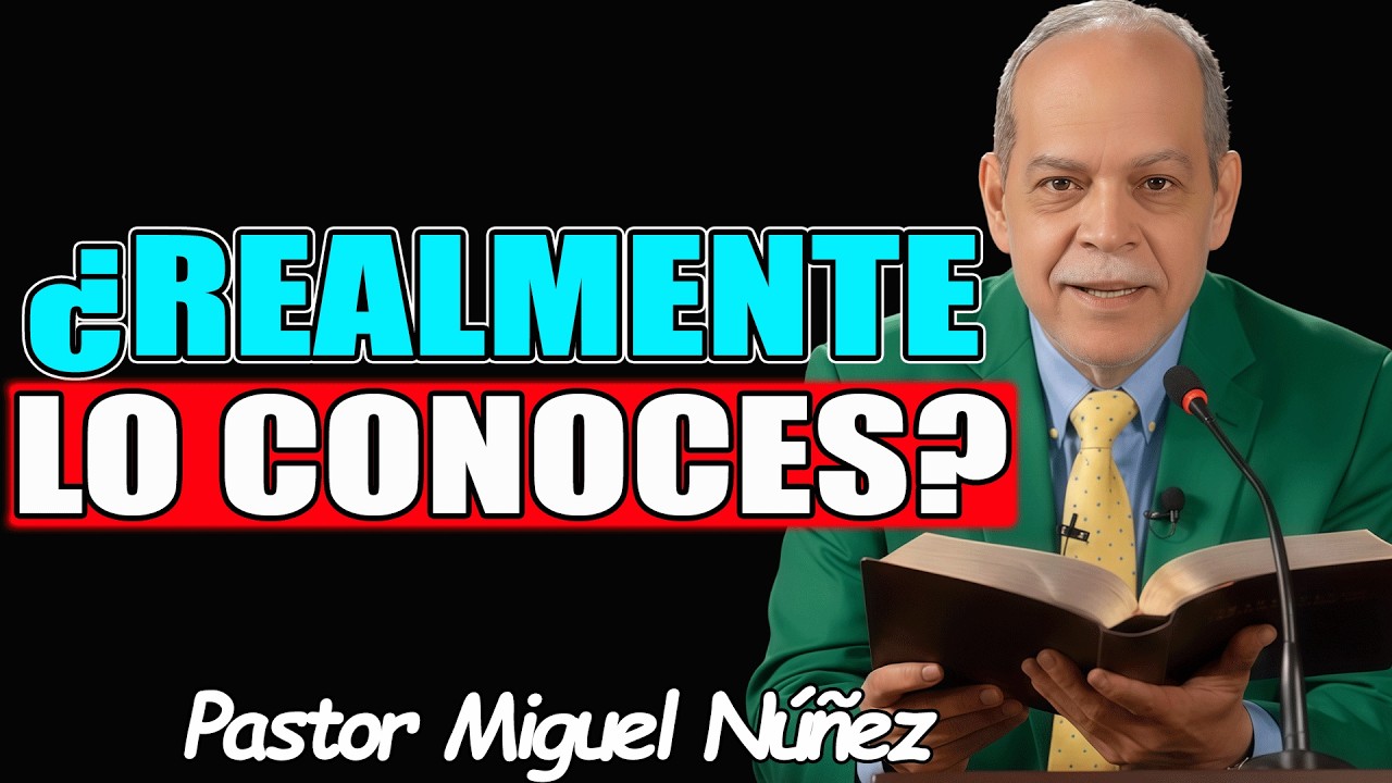 ¿REALMENTE CONOCES A DIOS? LA DIFERENCIA ENTRE RELIGIÓN Y RELACIÓN - Pastor Miguel Nuñez 2026