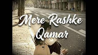 Mere Rashke Qamar 💘| Nusrat Fateh Ali Khan |Emotional Arabic Mix | Indian song |  screenshot 3