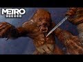 METRO EXODUS - Artyom Kills the Bear