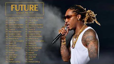 Future Greatest Hits Full Album - Best Songs Of Fu...