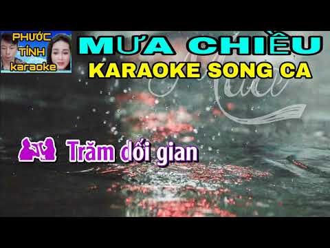 MƯA CHIỀU - KARAOKE SONG CA - PHƯỚC TÍNH