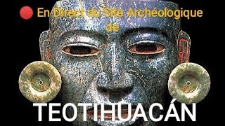 🔴 Visite En Direct Du Site Incroyable De Teotihuacán 🛖🗿