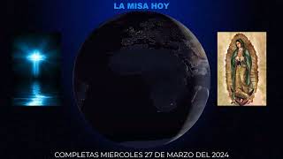 COMPLETAS MIERCOLES 27 DE MARZO DEL 2024