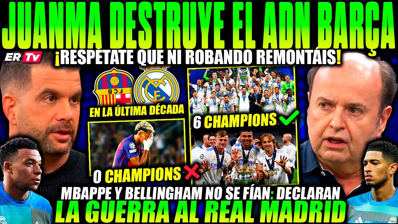 💥 JUANMA SE BURLA del ADN DEL BARÇA y ACABA CON JOSE y FREIXA - MBAPPE y JUDE NO SE FÍAN REAL MADRID