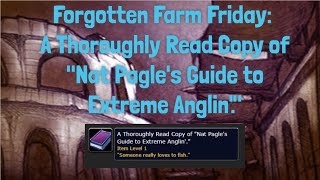 Quick Farm: Make 8k Gold with A Thoroughly Read Copy of Nat Pagles Guide to Extreme Anglin.