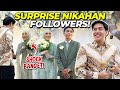 SURPRISE DIEM2 DATENG KE NIKAHAN FOLLOWERS!! REAKSINYA…