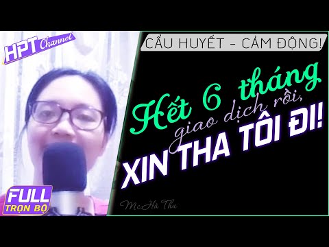 Video FULL Hết 6 Tháng Rồi, Tha Tôi Đi - Truyện ngôn tình về... - youtube
