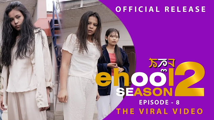 EHOOL S02E08  || THE VIRAL VIDEO || OFFICIAL RELEASE