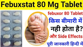 Febuxor 80 Tablet Full Review In Hindi||Febuxor 80 Tablet Use & Side Effects||Febuxor 80 Tablet