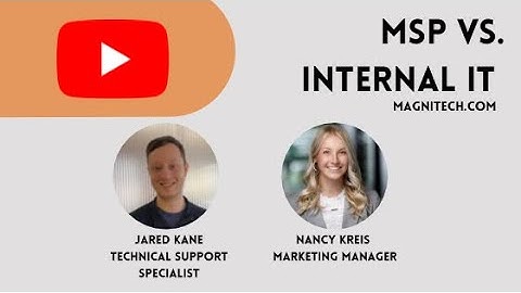 Working as an Internal IT vs. Working with an MSP - Jared Kane