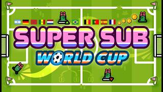 Super Sub: World Cup #3 (Dev Stream) (No Audio) screenshot 5