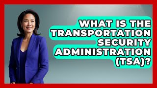 What Is The Transportation Security Administration (TSA)? - The Right Politics Transportation Security Administration Locations