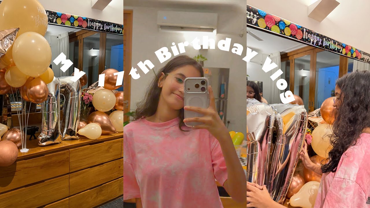 MY 17TH BIRTHDAY VLOG + BIRTHDAY HAUL!✨🎀🩷💗🍰