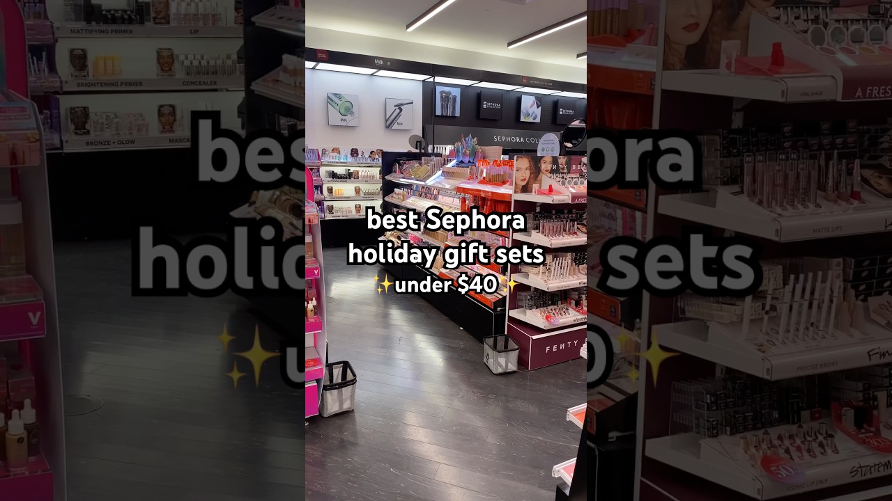 Sephora gift sets under $40 