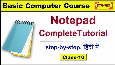 Notepad Basic Tutorial in Hindi | Microsoft Notepad | Notepad Class-3 |Basic Computer in Hindi-10