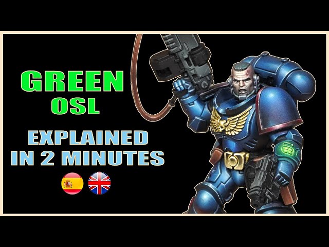 How to paint green OSL explained IN 2 MINUTES 🟢 Cómo pintar OSL verde explicado EN 2 MINUTOS 🟢