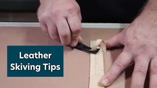 Tips for Skiving Leather