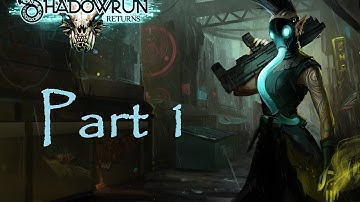 All You Can Quest: Shadowrun Returns Part 1 "Character Creation!"
