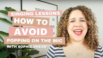 Singing Lessons | How to avoid popping on the mic