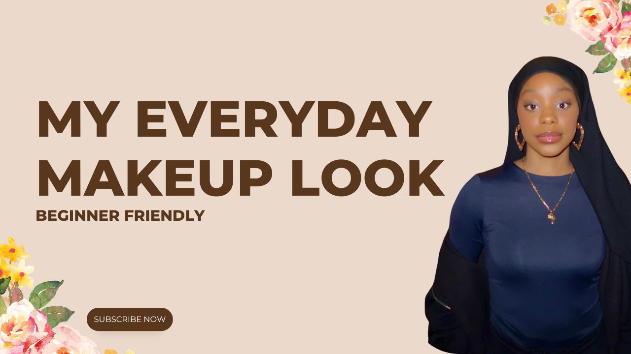 My everyday makeup routine - perfect for beginners - YouTube