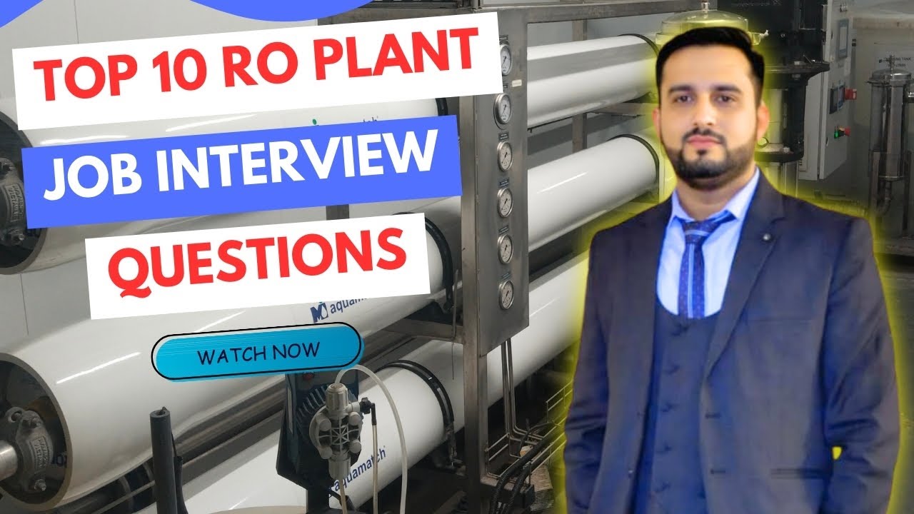 Top 10 RO Plant Interview Questions & Answers | Mechanical & Utilities | ro plant business