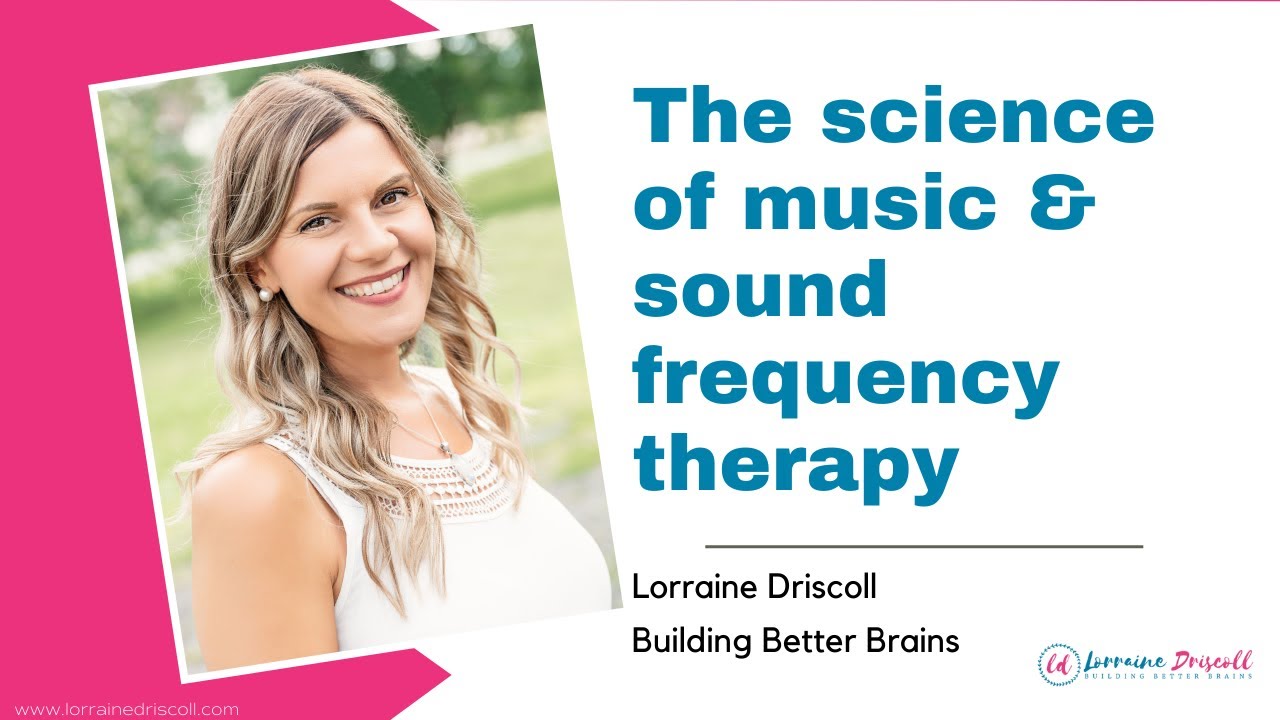 SCIENCE of MUSIC & SOUND FREQUENCY THERAPY YouTube