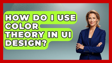 How Do I Use Color Theory In UI Design? - Graphic Design Nerd
