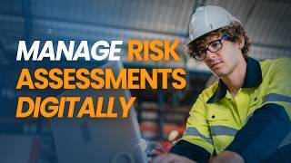 Managing Health & Safety Risk Assessments
