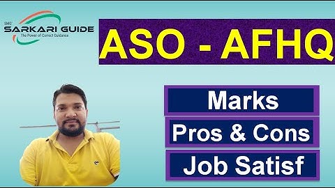 ASO- AFHQ - SSC CGL| MoD| Marks| Pros & Cons | Job Satisfaction|Asst Section Officer - AFHQ Video-3|
