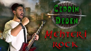 Ceddin Deden ★ Rock Versiyon ★ Osmanlı Mehter Marşı