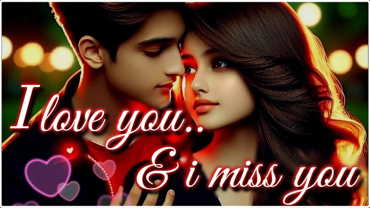I Love You And I Miss You Jaan | Cute Couple Status | New Love Status
