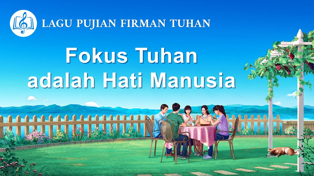 Lagu Rohani Kristen 2020 - Fokus Tuhan adalah Hati Manusia